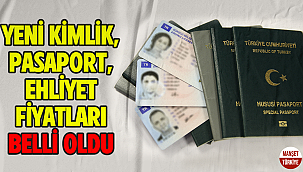 Yeni kimlik, pasaport, ehliyet fiyatları belli oldu
