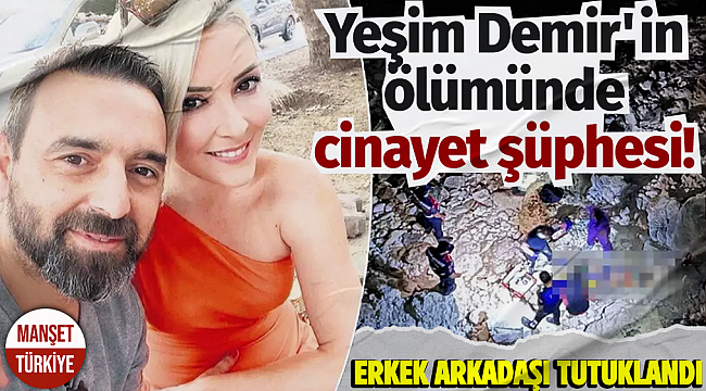 Yeşim Demir'in ölümünde cinayet şüphesi!