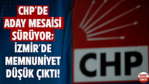 CHP'de aday mesaisi sürüyor; İzmir'de memnuniyet düşük çıktı!
