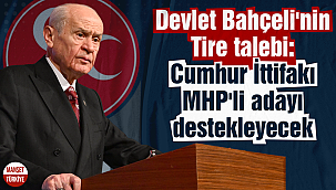 Devlet Bahçeli'nin Tire talebi: Cumhur İttifakı MHP'li adayı destekleyecek