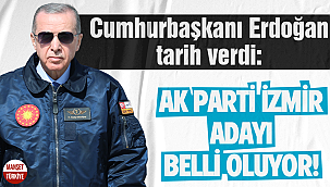 Cumhurbaşkanı Erdoğan tarih verdi: İzmir adayı belli oluyor!
