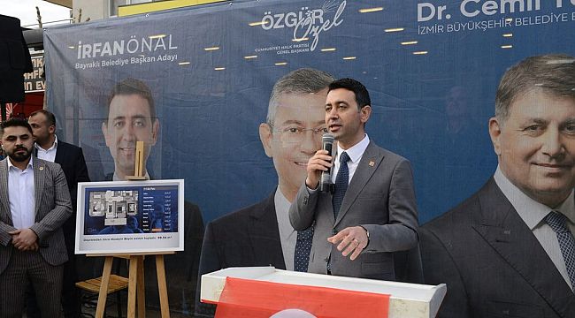 CHP Bayraklı adayı Önal, "Bayraklı sahile hasret kalmayacak"