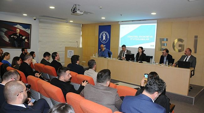 İzmir'de "Döngüsel Ekonomi ve İyi Uygulamalar" semineri gerçekleştirildi