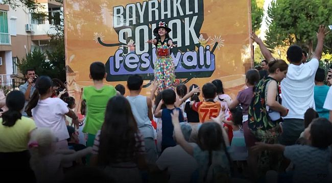 Bayraklı Sokak Festivali'nde çocuklar doyasıya eğlendi