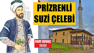 Prizren'in Sesi: Sûzî Çelebi ve Evlad-ı Fatihan'ın Ruhu