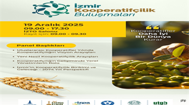 İzmir Kooperatifçilik Buluşmaları 19 Aralık'ta