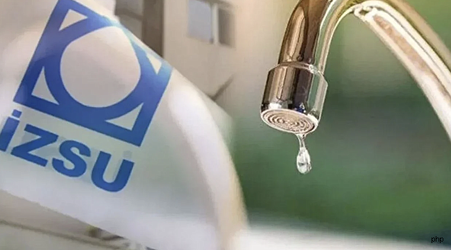İZSU duyurdu: 6 ilçede saatler sürecek kesinti