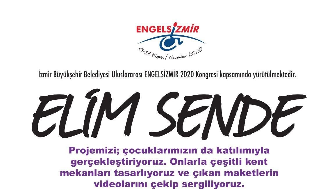 İzmir Büyükşehir Belediyesinin önderliğinde yürütülen "Elim Sende&...