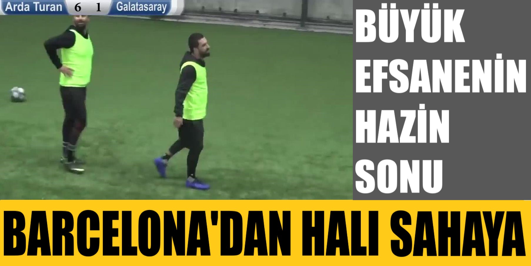 Arda Turan'ın halı saha görüntüleri sosyal medyada gündem oldu