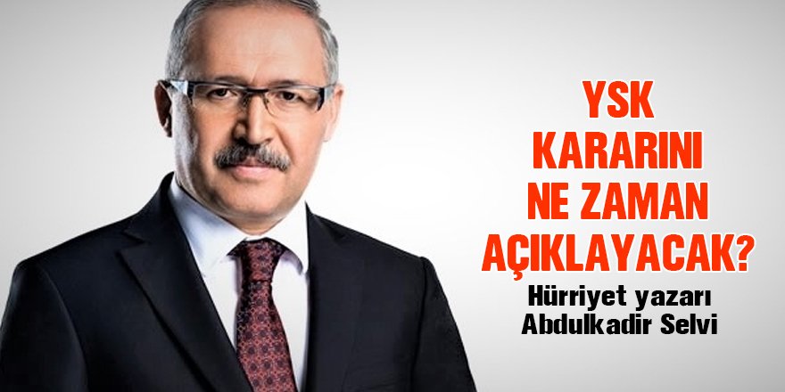 YSK kararı ne olacak, kabine değişecek mi?
