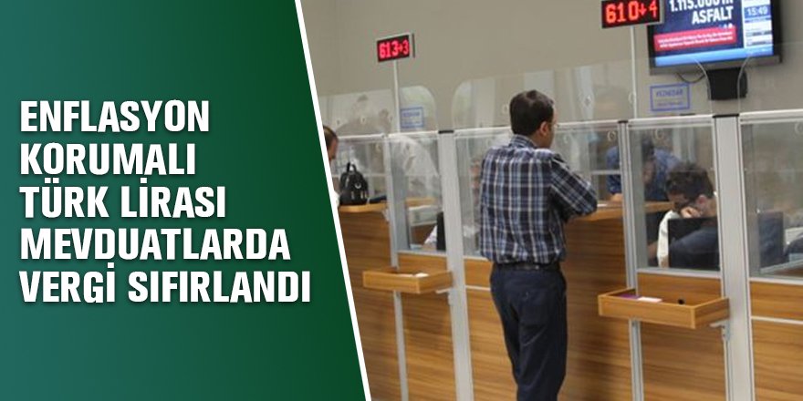 TL Mevduatlarda vergi sıfırlandı