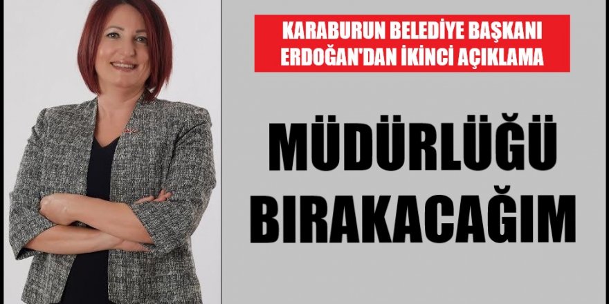 Başkan İlkay Erdoğan müdürlüğü bırakıyor
