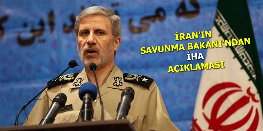 İran Savunma Bakanı'ndan ABD'nin "ikinci İran İHA'sını düşürdük" iddiasına yalanlama