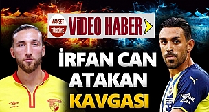 İrfan Can Kahveci ile Atakan'ın kavga görüntüleri
