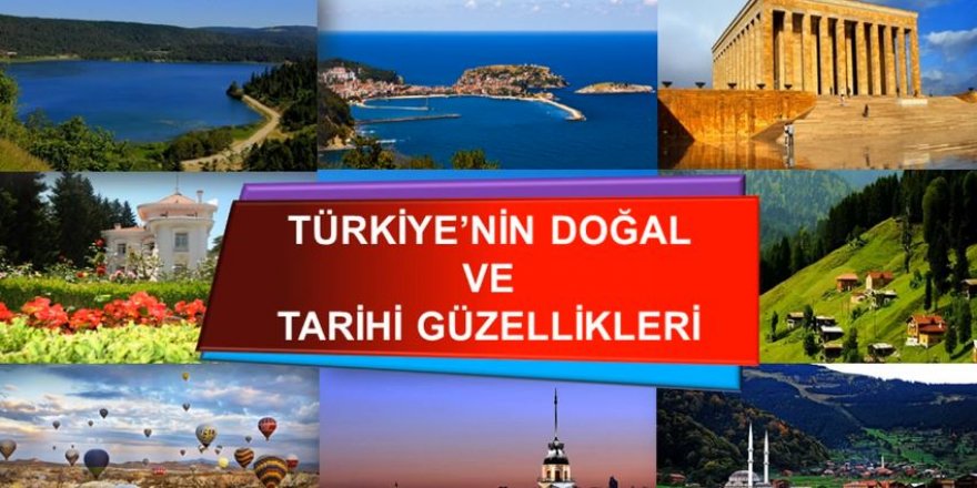 Türkiye'nin doğal ve tarihi güzellikleri